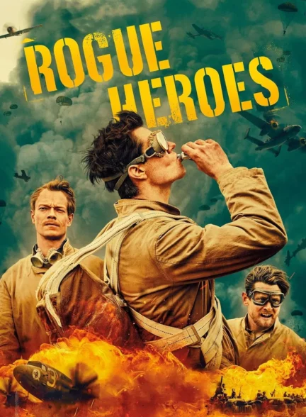 سریال اس ای اس قهرمانان یاغی SAS Rogue Heroes 2022