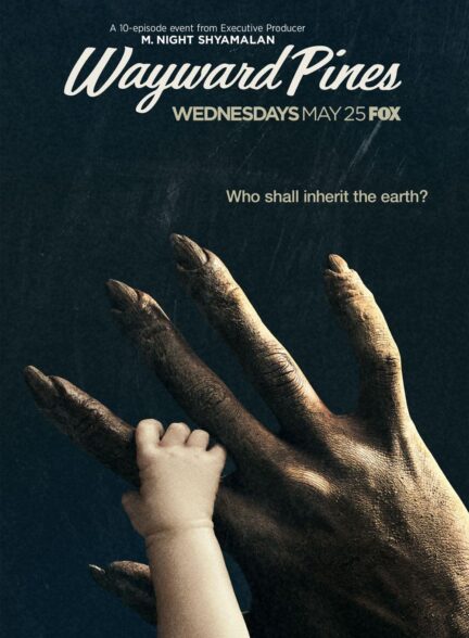 دانلود سریال کاج های سرگردان Wayward Pines 2015