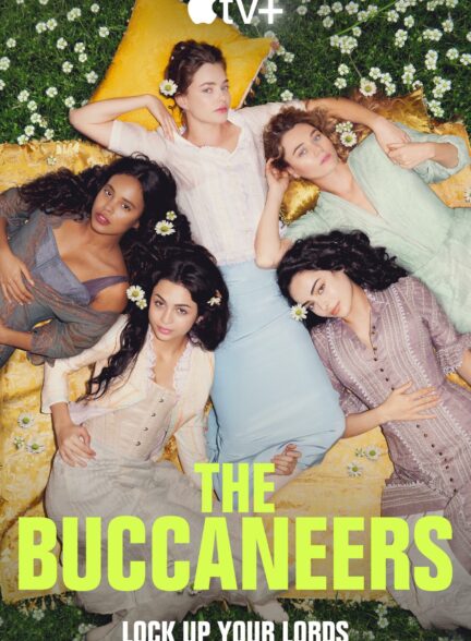دانلود سریال ماجراجویان The Buccaneers 2023