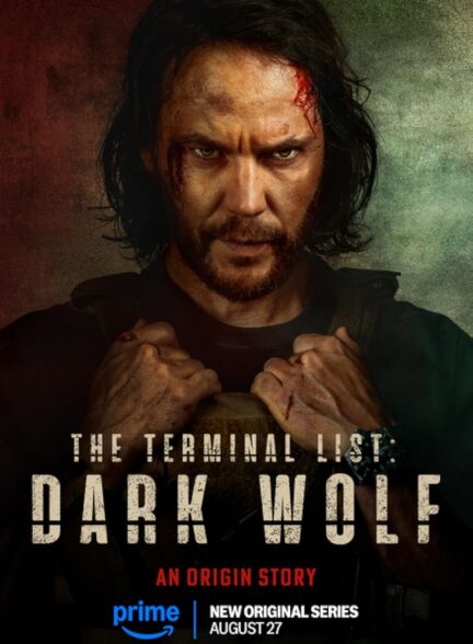 دانلود سریال فهرست پایانی: گرگ تاریک The Terminal List: Dark Wolf 2025