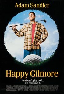 دانلود فیلم گیلمور شاد Happy Gilmore 1996 MV5BZWI2NjliOTYtZjE1OS00YzAyLWJjYTQtYWNmZTQzMTQzNzVjXkEyXkFqcGdeQXVyMTQxNzMzNDI@. UX500 210x310 1