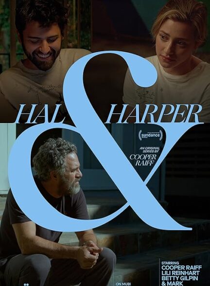 دانلود سریال هال و هارپر Hal and Harper 2025