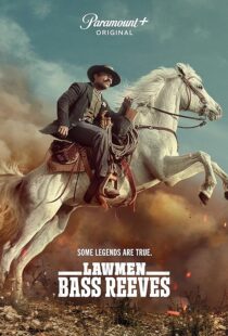 دانلود سریال مردان قانون: باس ریوز Lawmen: Bass Reeves 2023