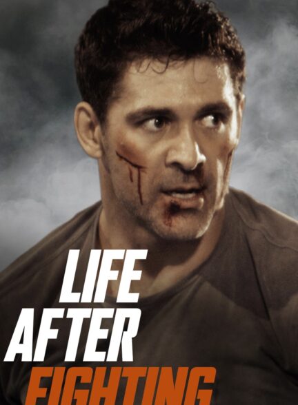 دانلود فیلم زندگی پس از مبارزه Life After Fighting 2024