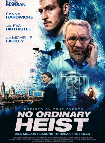 دانلود فیلم سرقت غیرعادی No Ordinary Heist 2026
