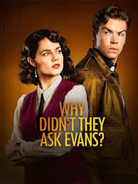 دانلود سریال چرا از اوانز نپرسیدند 2022 ?Why Didn’t They Ask Evans