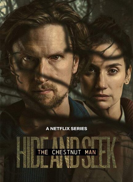 دانلود سریال مرد بلوطی 2021 The Chestnut Man