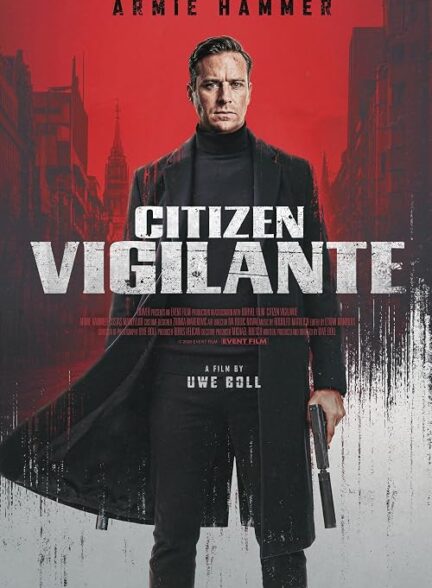 دانلود فیلم عدالت‌ خواه خودسر Citizen Vigilante 2026