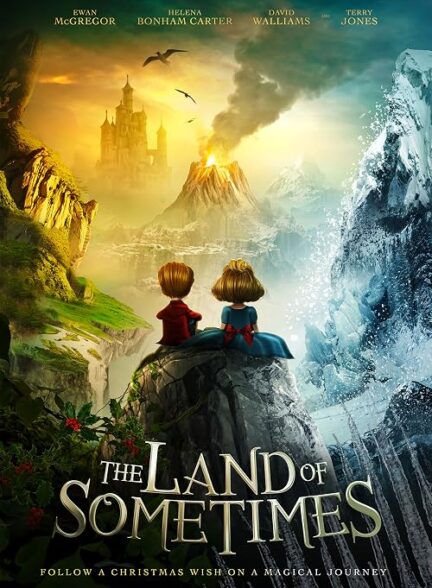 دانلود انیمیشن سرزمین رویاهای گمشده The Land of Sometimes 2026