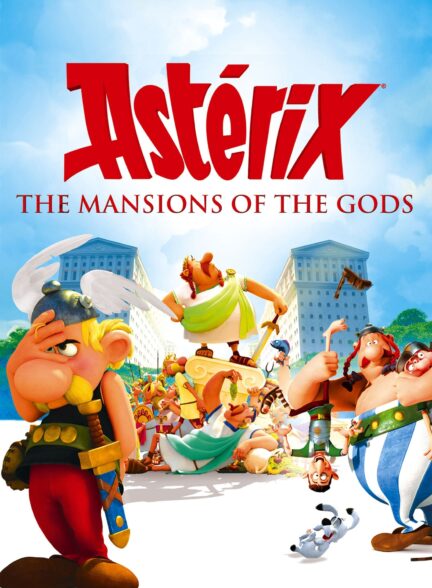 دانلود انیمیشن استریکس و اوبلیکس: کاخ خدایان Asterix and Obelix: Mansion of the Gods 2014